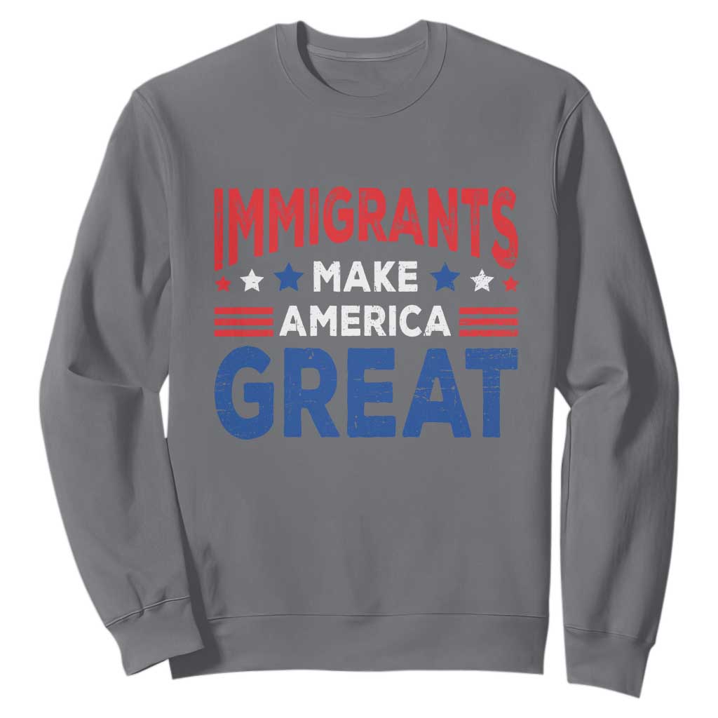Funny Immigrants Make America Great Sweatshirt Stars Stripes TS11 Charcoal Print Your Wear