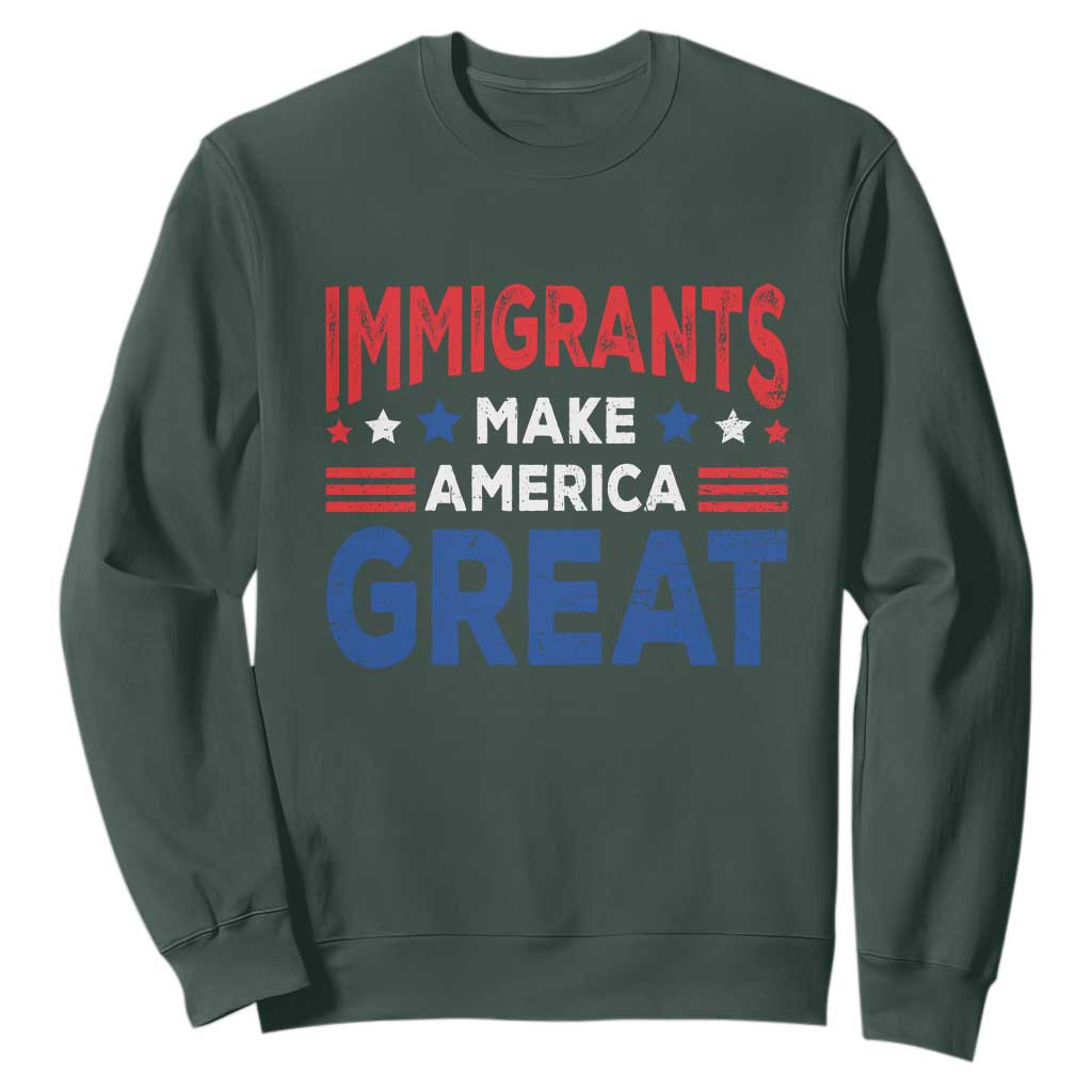 Funny Immigrants Make America Great Sweatshirt Stars Stripes TS11 Dark Forest Green Print Your Wear
