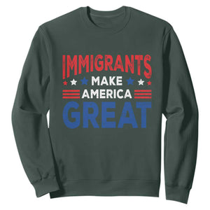 Funny Immigrants Make America Great Sweatshirt Stars Stripes TS11 Dark Forest Green Print Your Wear