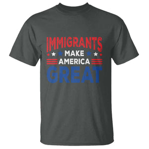 Funny Immigrants Make America Great T Shirt Stars Stripes TS11 Dark Heather Print Your Wear
