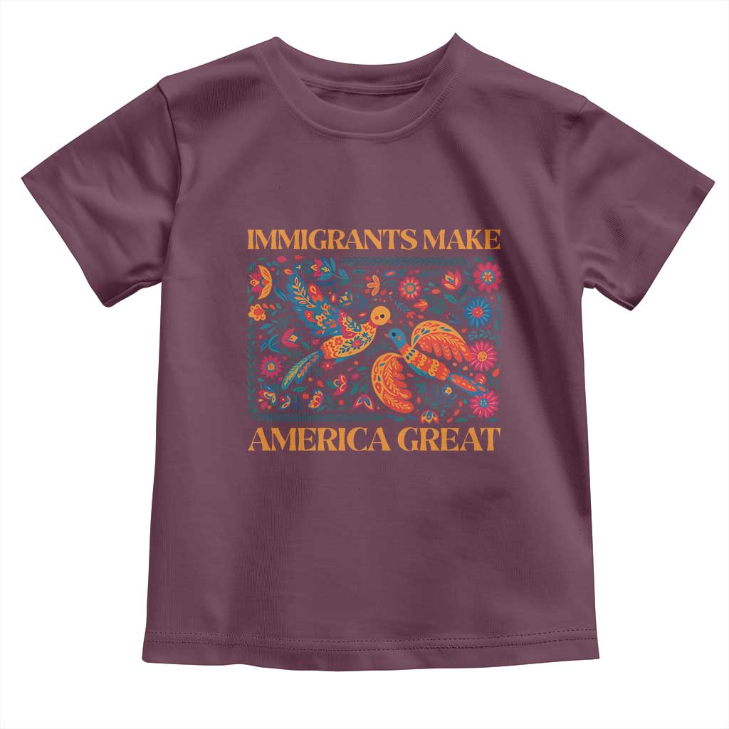 Funny Immigrants Make America Great Toddler T Shirt Floral Flower Birds Human Rights TS11 Maroon Print Your Wear