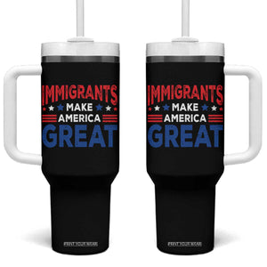 Funny Immigrants Make America Great Tumbler With Handle Stars Stripes TS11 One Size: 40 oz Black Print Your Wear