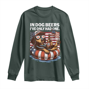 Funny In Dog Beers I've Only Had One Long Sleeve Shirt 4th Of July Drinking Dachshund Beer American Flag TS11 Dark Forest Green Print Your Wear