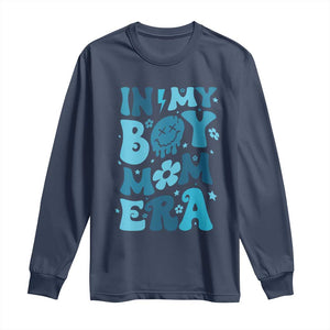 Funny In My Boy Mom Era Long Sleeve Shirt Mother's Day TS11 Navy Print Your Wear