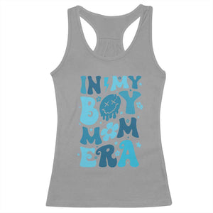 Funny In My Boy Mom Era Racerback Tank Top Mother's Day TS11 Sport Gray Print Your Wear