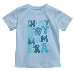 Funny In My Boy Mom Era Toddler T Shirt Mother's Day TS11 Light Blue Print Your Wear