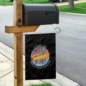 Funny Independence Day Garden Flag It's Not 4th Of July Until My Wiener Comes Out Hot Dog USA Flag TS11 Print Your Wear
