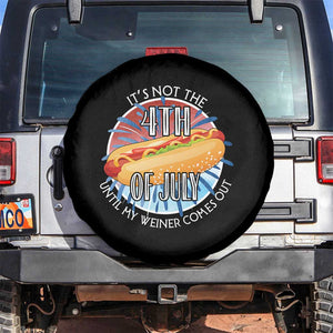 Funny Independence Day Spare Tire Cover It's Not 4th Of July Until My Wiener Comes Out Hot Dog USA Flag TS11 No hole Black Print Your Wear