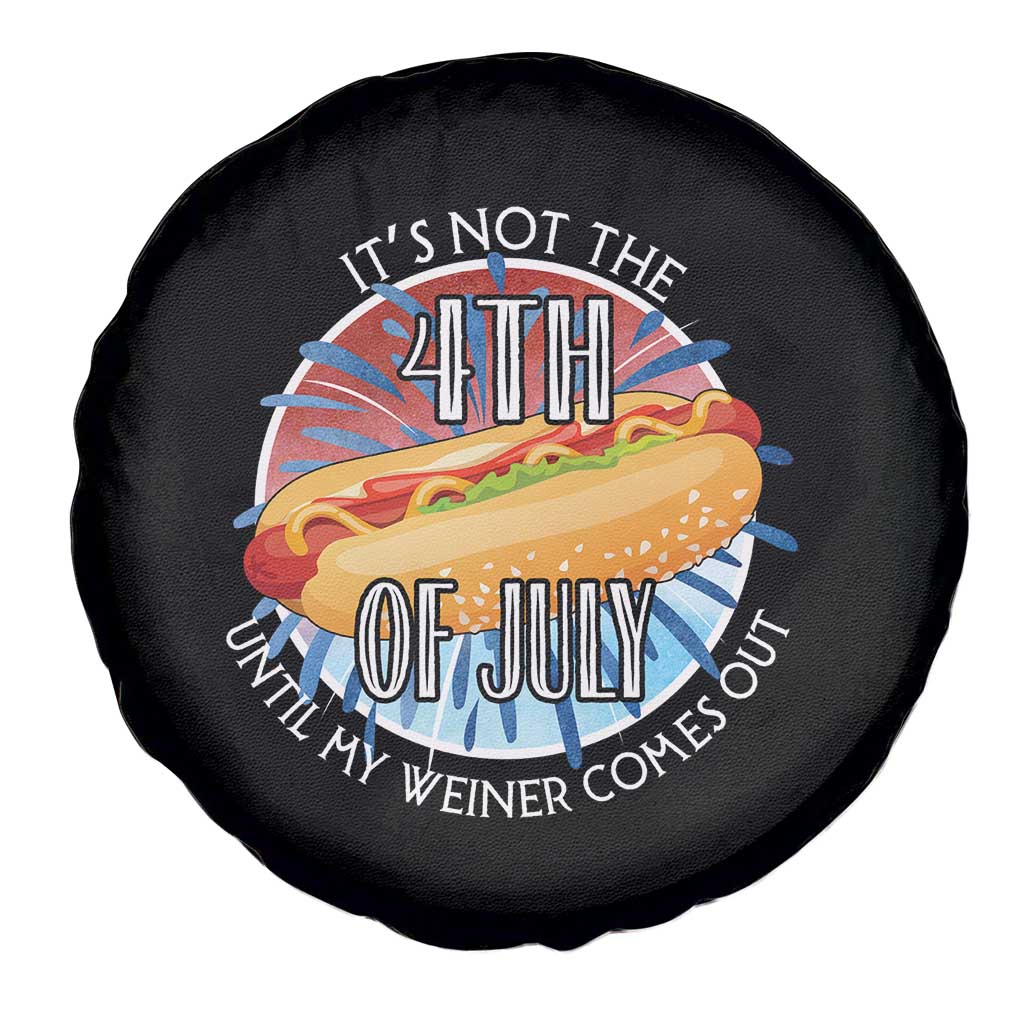 Funny Independence Day Spare Tire Cover It's Not 4th Of July Until My Wiener Comes Out Hot Dog USA Flag TS11 Print Your Wear
