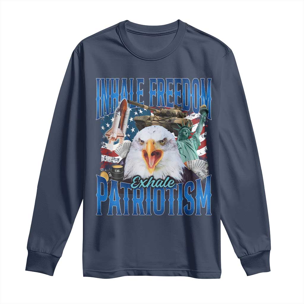 Funny Inhale Freedom Exhale Patriotism Long Sleeve Shirt American Pride Eagle 4th Of July TS11 Navy Print Your Wear