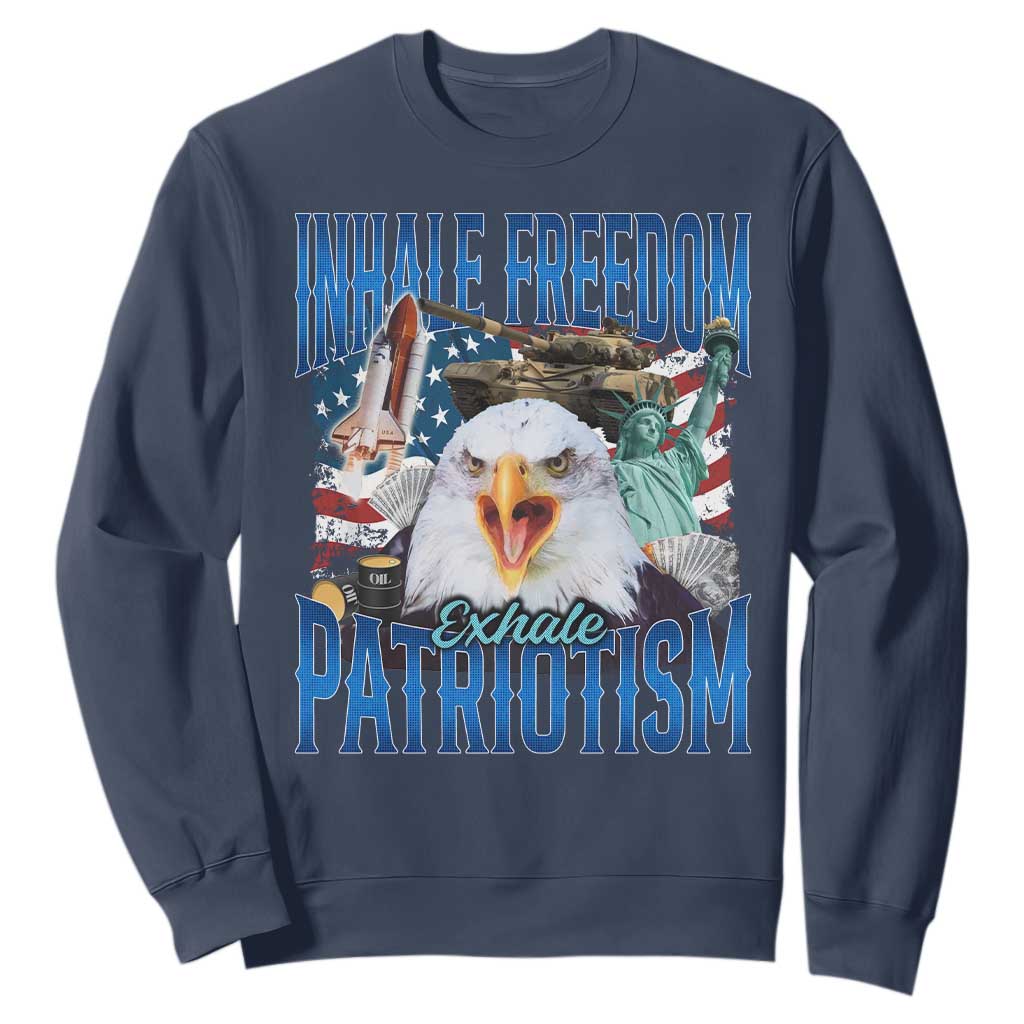 Funny Inhale Freedom Exhale Patriotism Sweatshirt American Pride Eagle 4th Of July TS11 Navy Print Your Wear