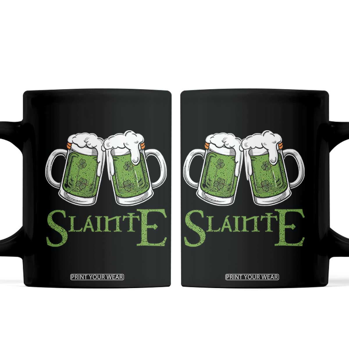 Funny Irish Beer Drinking Coffee Mug Slainte St Patrick's Day Shamrock Beer Mugs TS11 Black Print Your Wear