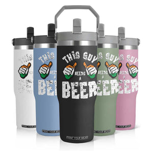 Funny Irish Beer Drinking Flip Straw Tumbler This Guy Needs A Beer Ireland Flag TS11 Print Your Wear