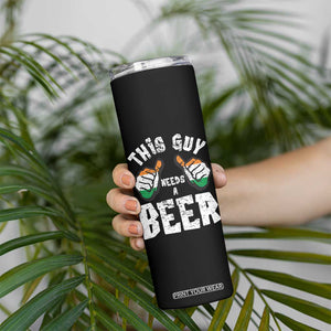 Funny Irish Beer Drinking Skinny Tumbler This Guy Needs A Beer Ireland Flag TS11 Print Your Wear