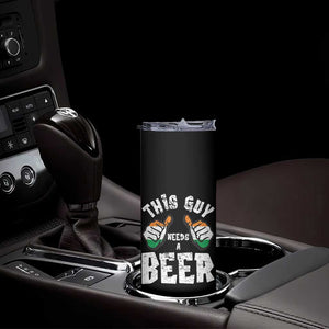 Funny Irish Beer Drinking Skinny Tumbler This Guy Needs A Beer Ireland Flag TS11 Print Your Wear