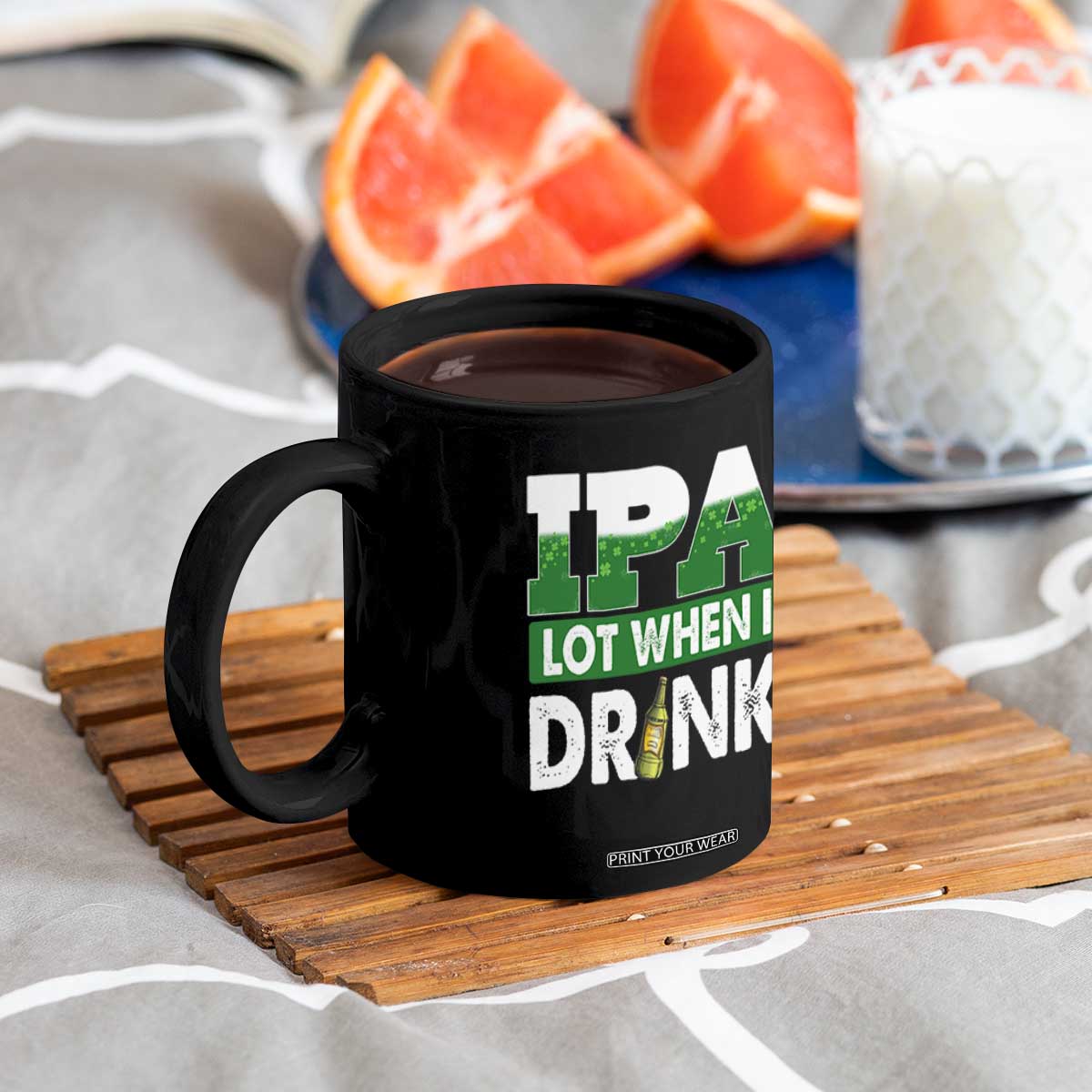 Funny Irish Beer Drinking St Patrick's Day Coffee Mug IPA Lot When I Drink Shamrock TS11 Print Your Wear
