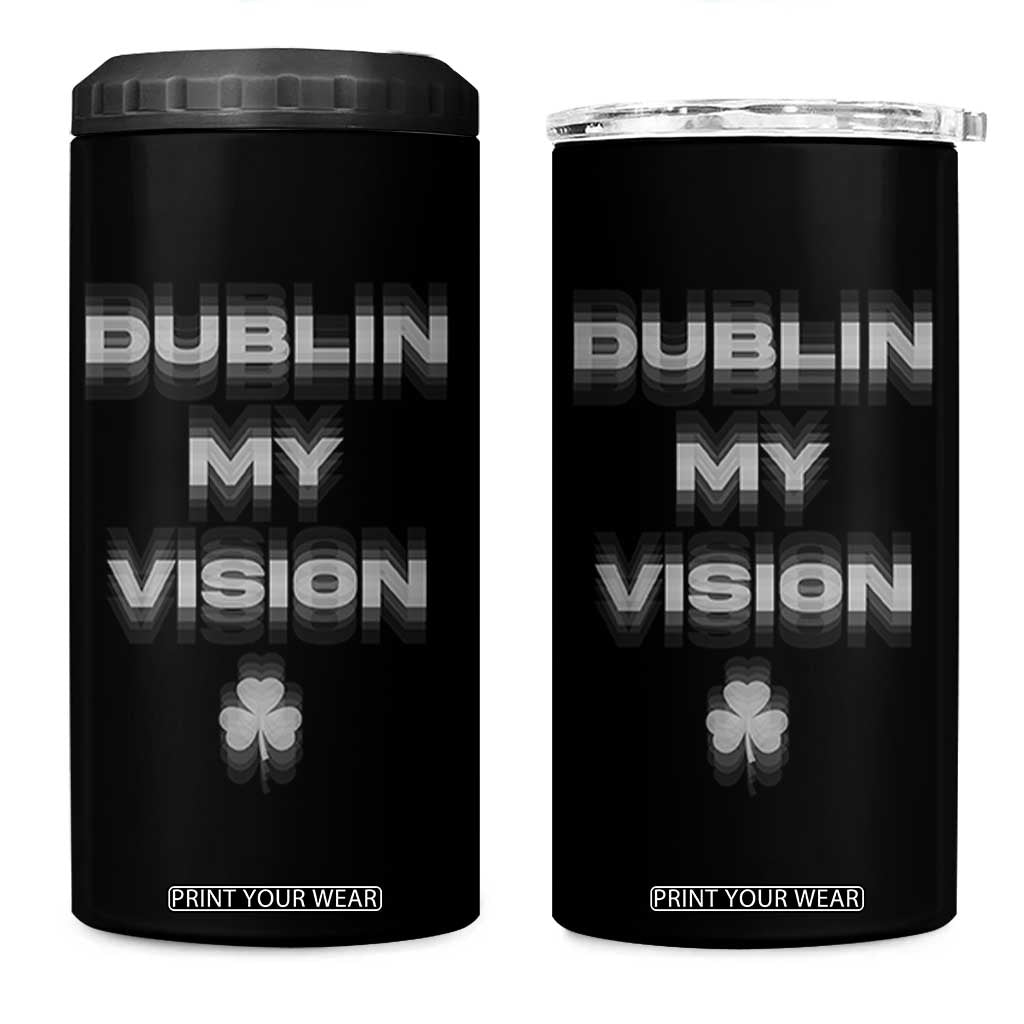 Funny Irish Beer Drinking St Patrick's Day Dublin My Vision 4 in 1 Can Cooler Tumbler Shamrock TS11 One Size: 16 oz Black Print Your Wear