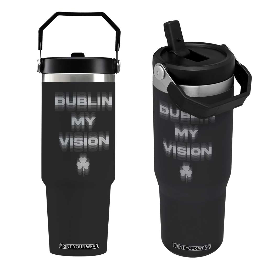 Funny Irish Beer Drinking St Patrick's Day Dublin My Vision Flip Straw Tumbler Shamrock TS11 One Size: 30 oz Black Print Your Wear