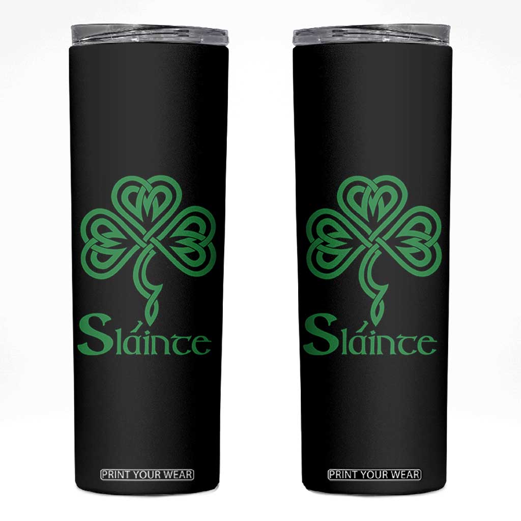 Funny Irish Beer Drinking St Patrick's Day Slainte Skinny Tumbler Celtic Shamrock TS11 Black Print Your Wear