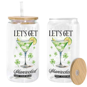 Funny Irish St Patrick's Day Cocktail Glass Can Let's Get Shamrocked Irish Festival TS11 Black Print Your Wear