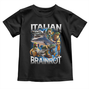 Funny Italian Brainrot Gen Z Meme Toddler T Shirt TS11 Black Print Your Wear