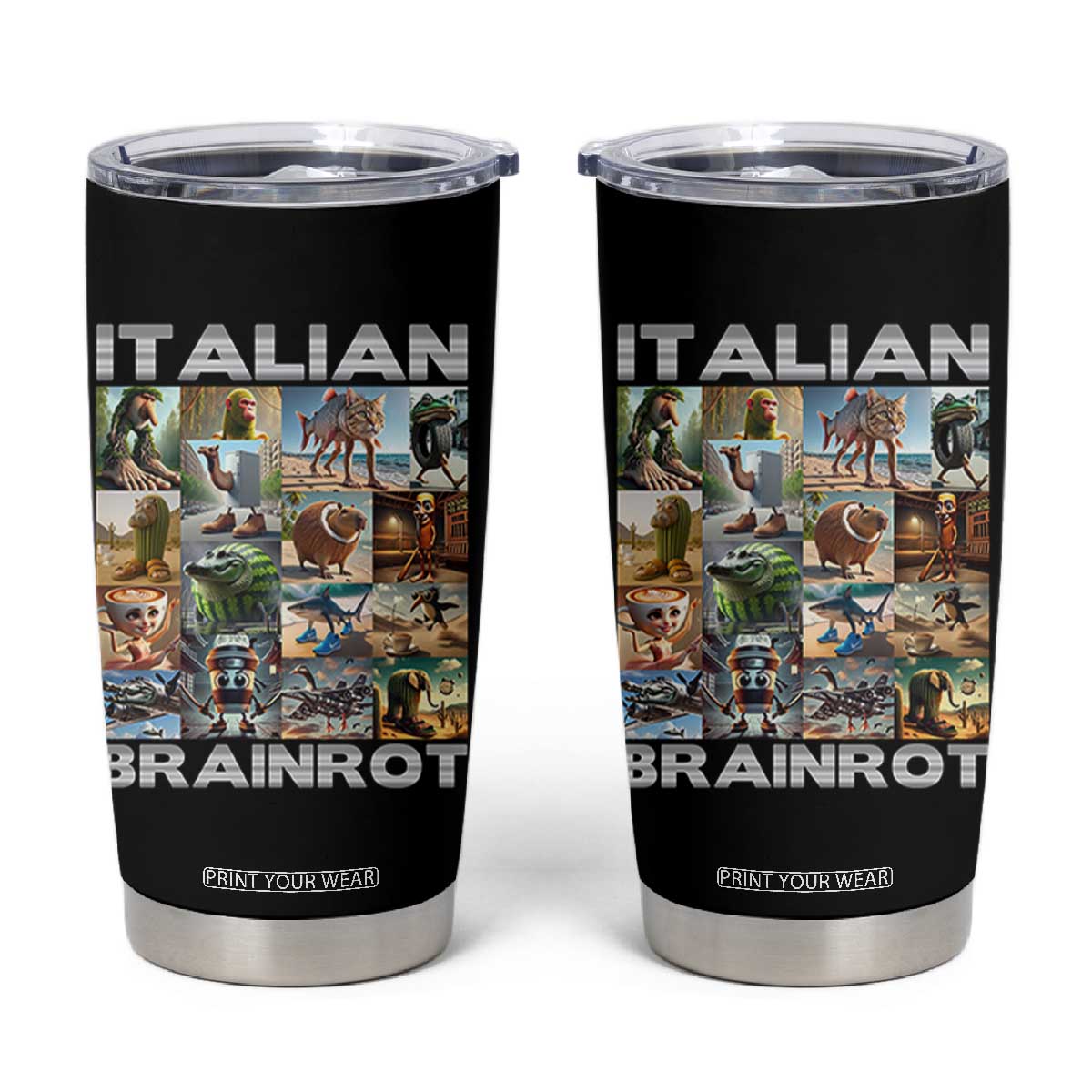Funny Italian Brainrot Meme Art Tumbler Cup Surreal Humor Pop Culture Collage TS02 Black Print Your Wear