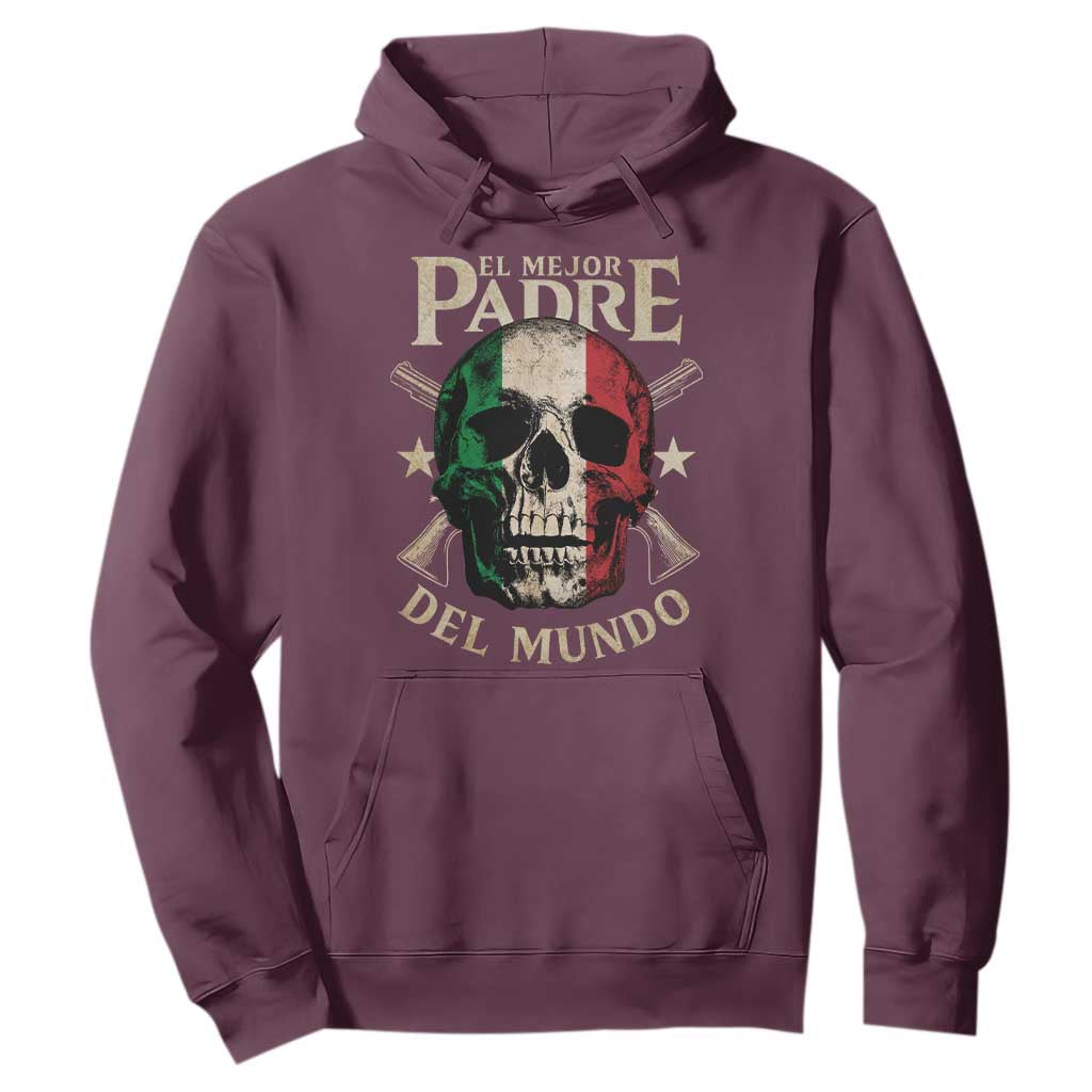 Funny Italian Dad Hoodie El Mejor Padre Del Mundo Skull Fathers Day TS11 Maroon Print Your Wear