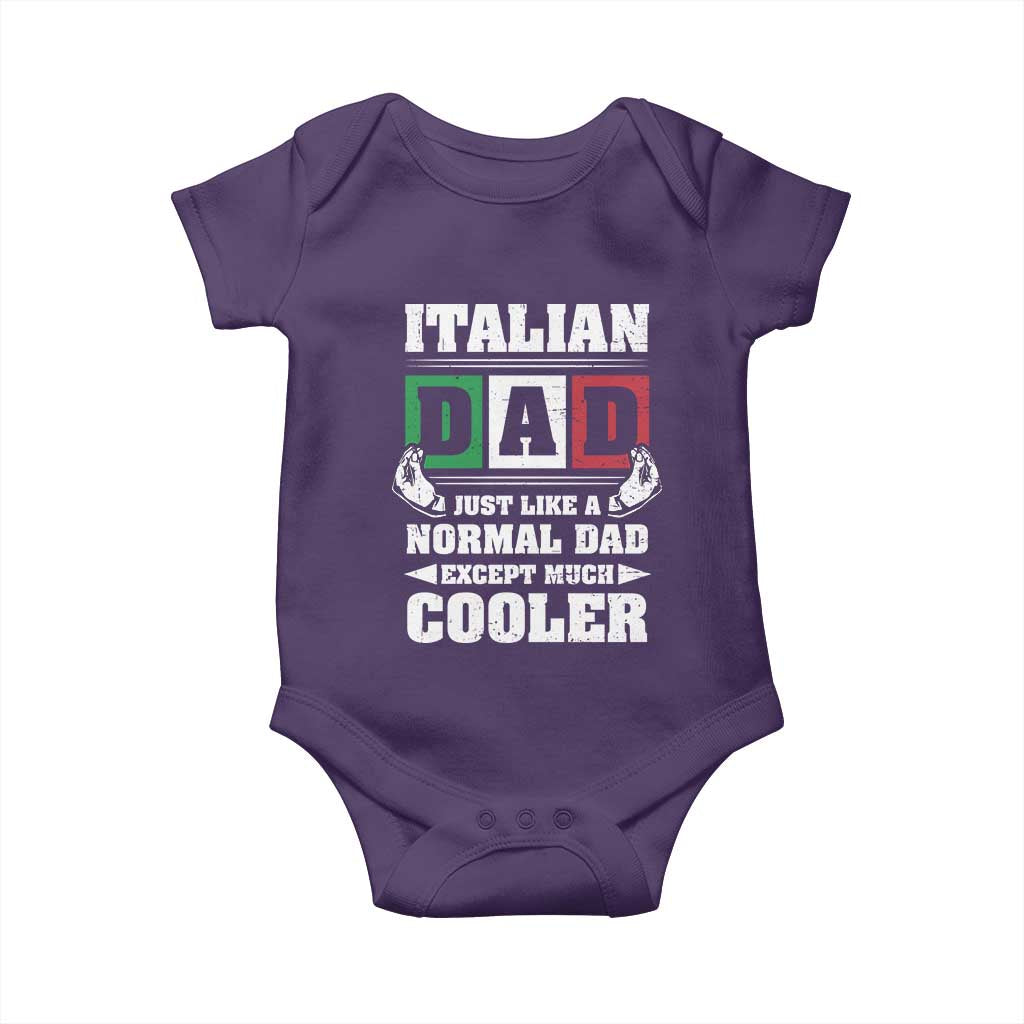 Funny Italian Dad Just Like A Normal Dad Except Much Cooler Baby Onesie Pinched Fingers Father's Day TS11 Purple Print Your Wear