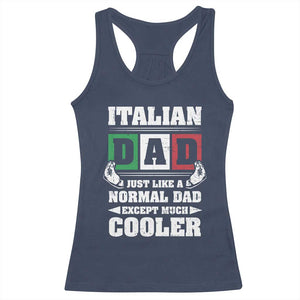 Funny Italian Dad Just Like A Normal Dad Except Much Cooler Racerback Tank Top Pinched Fingers Father's Day TS11 Navy Print Your Wear