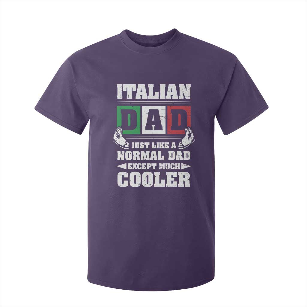Funny Italian Dad Just Like A Normal Dad Except Much Cooler T Shirt For Kid Pinched Fingers Father's Day TS11 Purple Print Your Wear