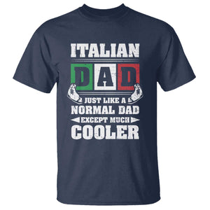 Funny Italian Dad Just Like A Normal Dad Except Much Cooler T Shirt Pinched Fingers Father's Day TS11 Navy Print Your Wear