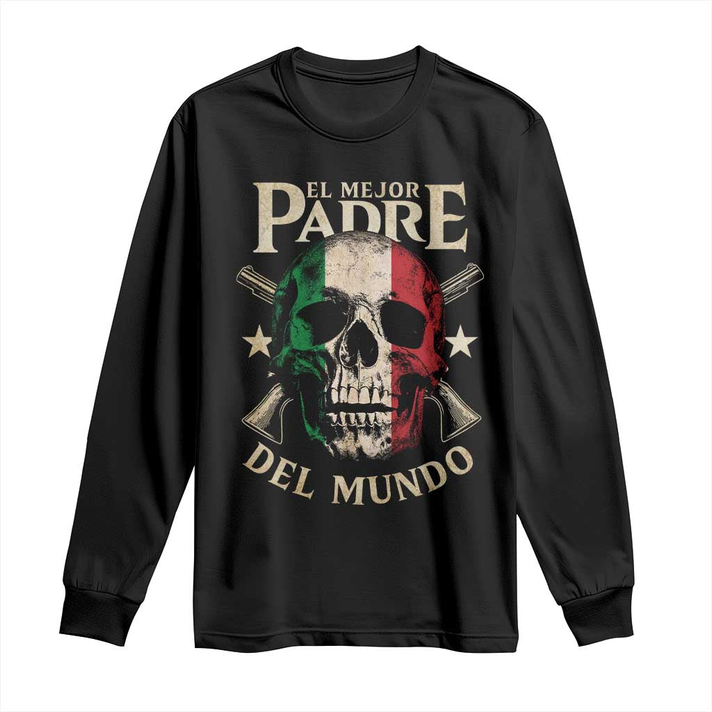 Funny Italian Dad Long Sleeve Shirt El Mejor Padre Del Mundo Skull Fathers Day TS11 Black Print Your Wear