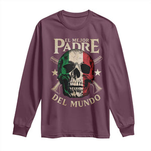 Funny Italian Dad Long Sleeve Shirt El Mejor Padre Del Mundo Skull Fathers Day TS11 Maroon Print Your Wear