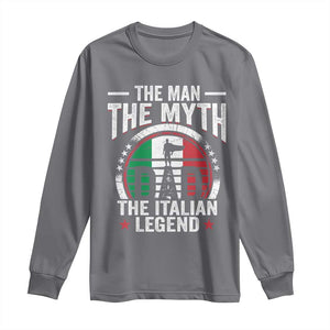 Funny Italian Dad Long Sleeve Shirt The Man The Myth The Italian Legend TS11 Charcoal Print Your Wear