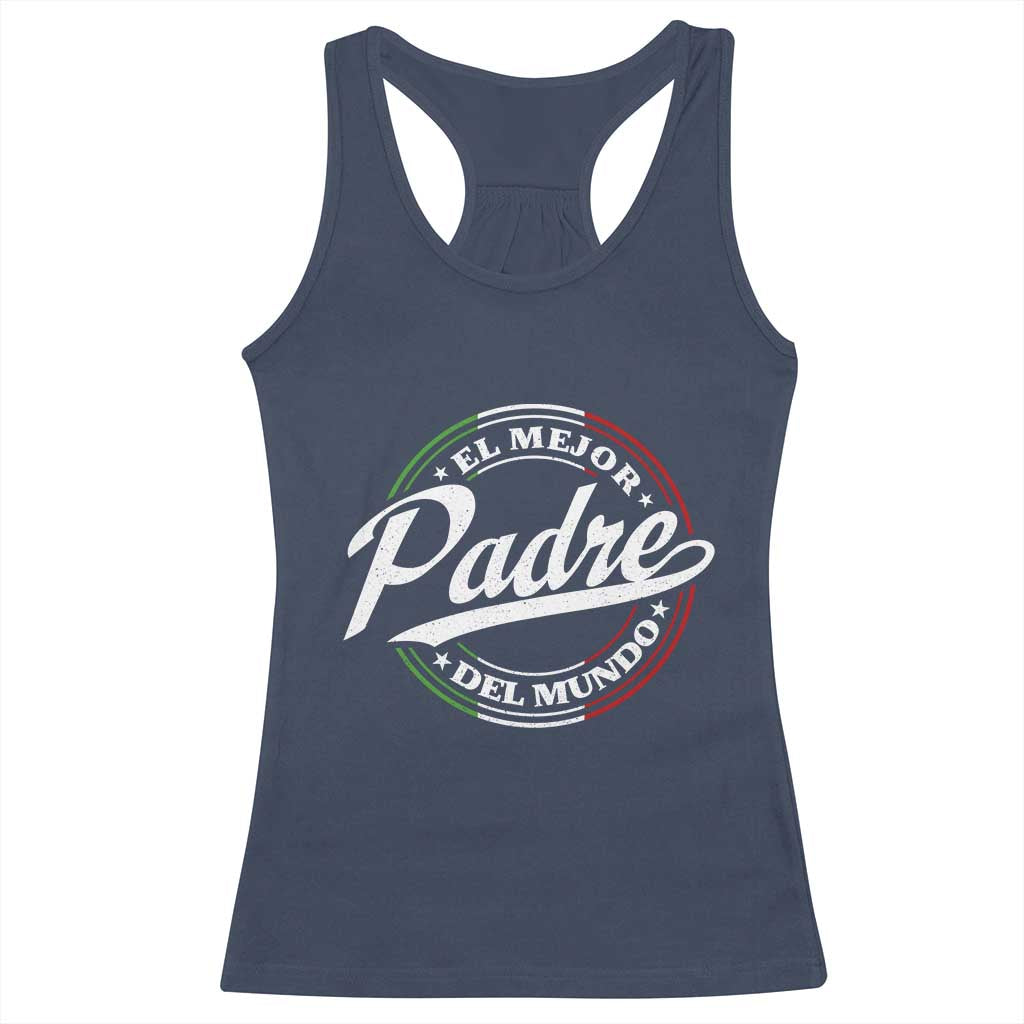 Funny Italian Dad Racerback Tank Top El Mejor Padre Del Mundo Father's Day TS11 Navy Print Your Wear