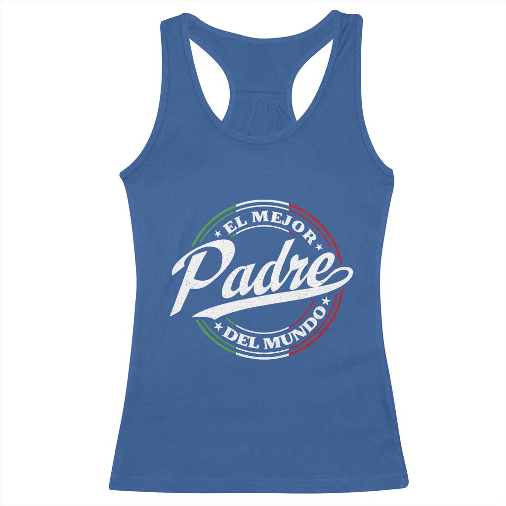 Funny Italian Dad Racerback Tank Top El Mejor Padre Del Mundo Father's Day TS11 Royal Blue Print Your Wear