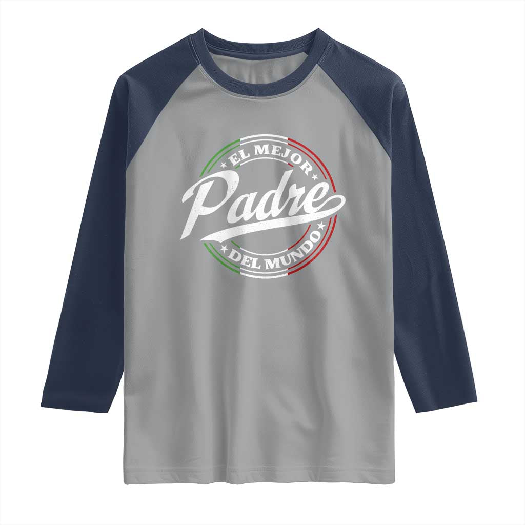 Funny Italian Dad Raglan Shirt El Mejor Padre Del Mundo Father's Day TS11 Sport Gray Navy Print Your Wear