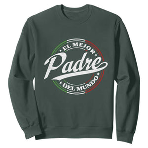 Funny Italian Dad Sweatshirt El Mejor Padre Del Mundo Father's Day TS11 Dark Forest Green Print Your Wear