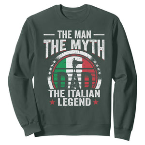Funny Italian Dad Sweatshirt The Man The Myth The Italian Legend TS11 Dark Forest Green Print Your Wear