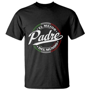 Funny Italian Dad T Shirt El Mejor Padre Del Mundo Father's Day TS11 Black Print Your Wear