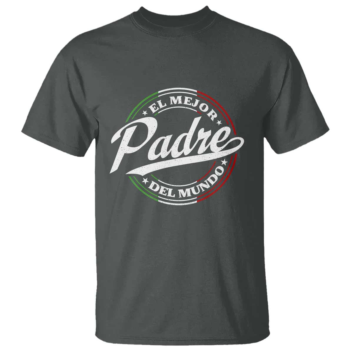 Funny Italian Dad T Shirt El Mejor Padre Del Mundo Father's Day TS11 Dark Heather Print Your Wear