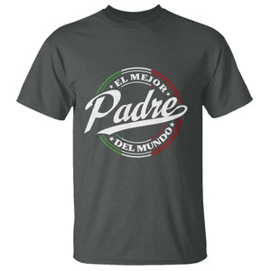 Funny Italian Dad T Shirt El Mejor Padre Del Mundo Father's Day TS11 Dark Heather Print Your Wear