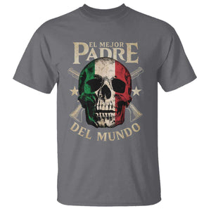 Funny Italian Dad T Shirt El Mejor Padre Del Mundo Skull Fathers Day TS11 Charcoal Print Your Wear
