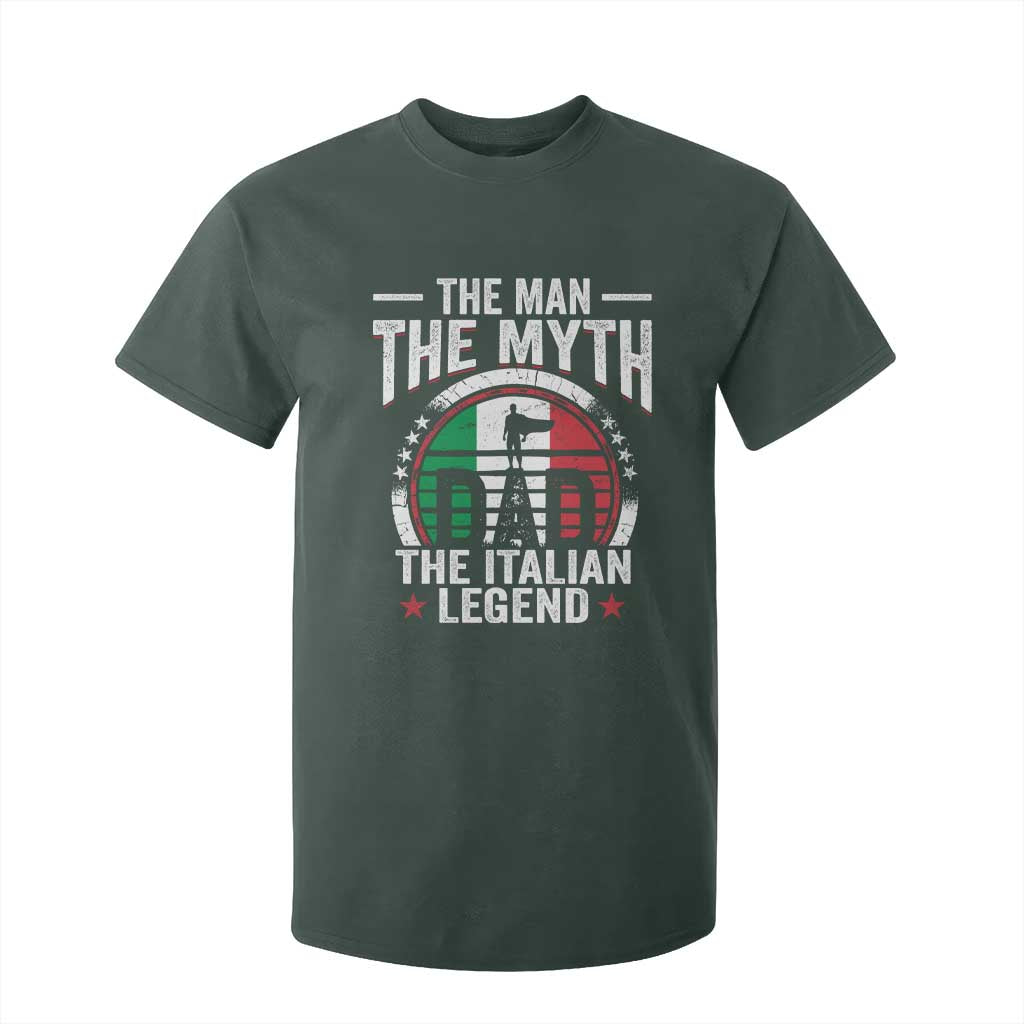 Funny Italian Dad T Shirt For Kid The Man The Myth The Italian Legend TS11 Dark Forest Green Print Your Wear