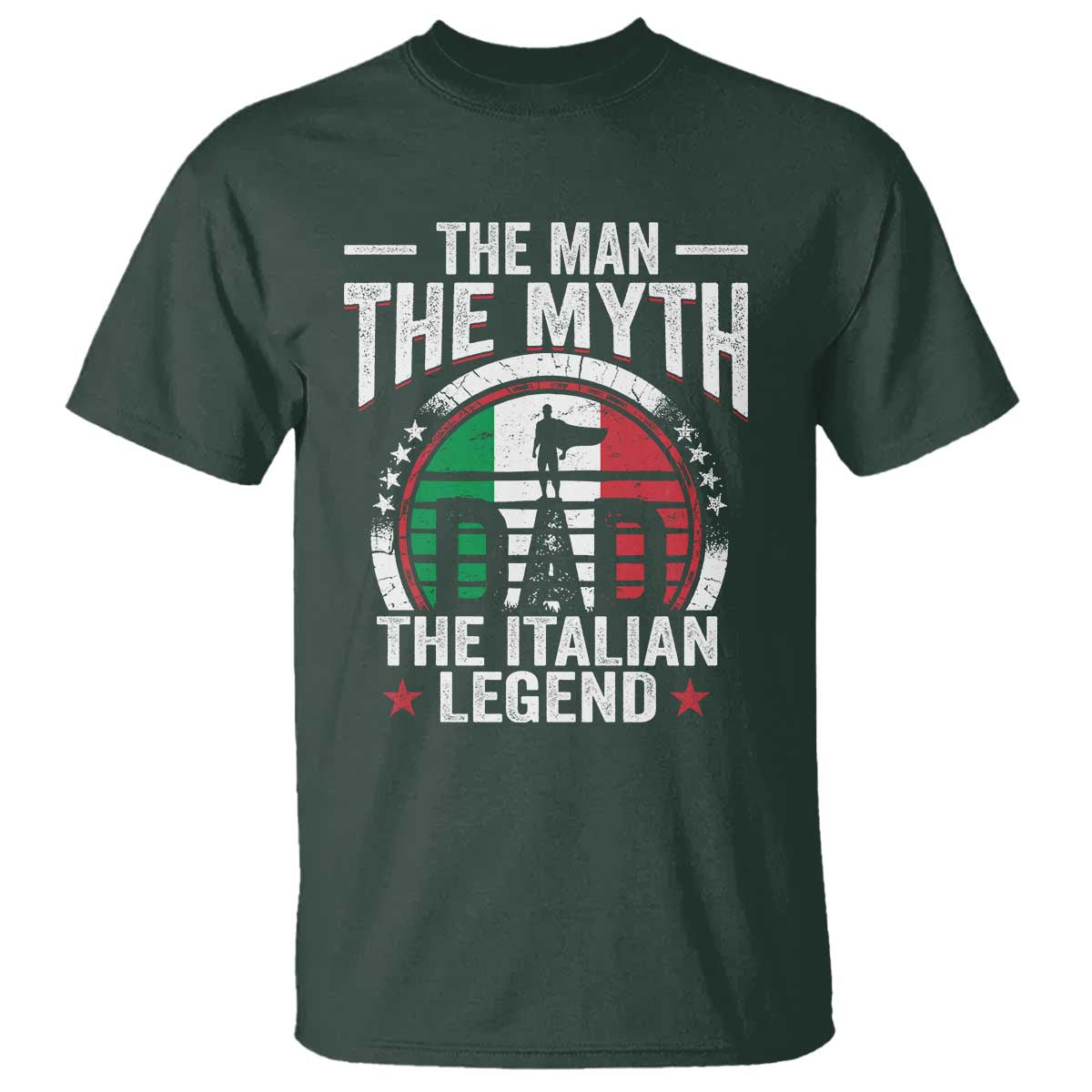 Funny Italian Dad T Shirt The Man The Myth The Italian Legend TS11 Dark Forest Green Print Your Wear