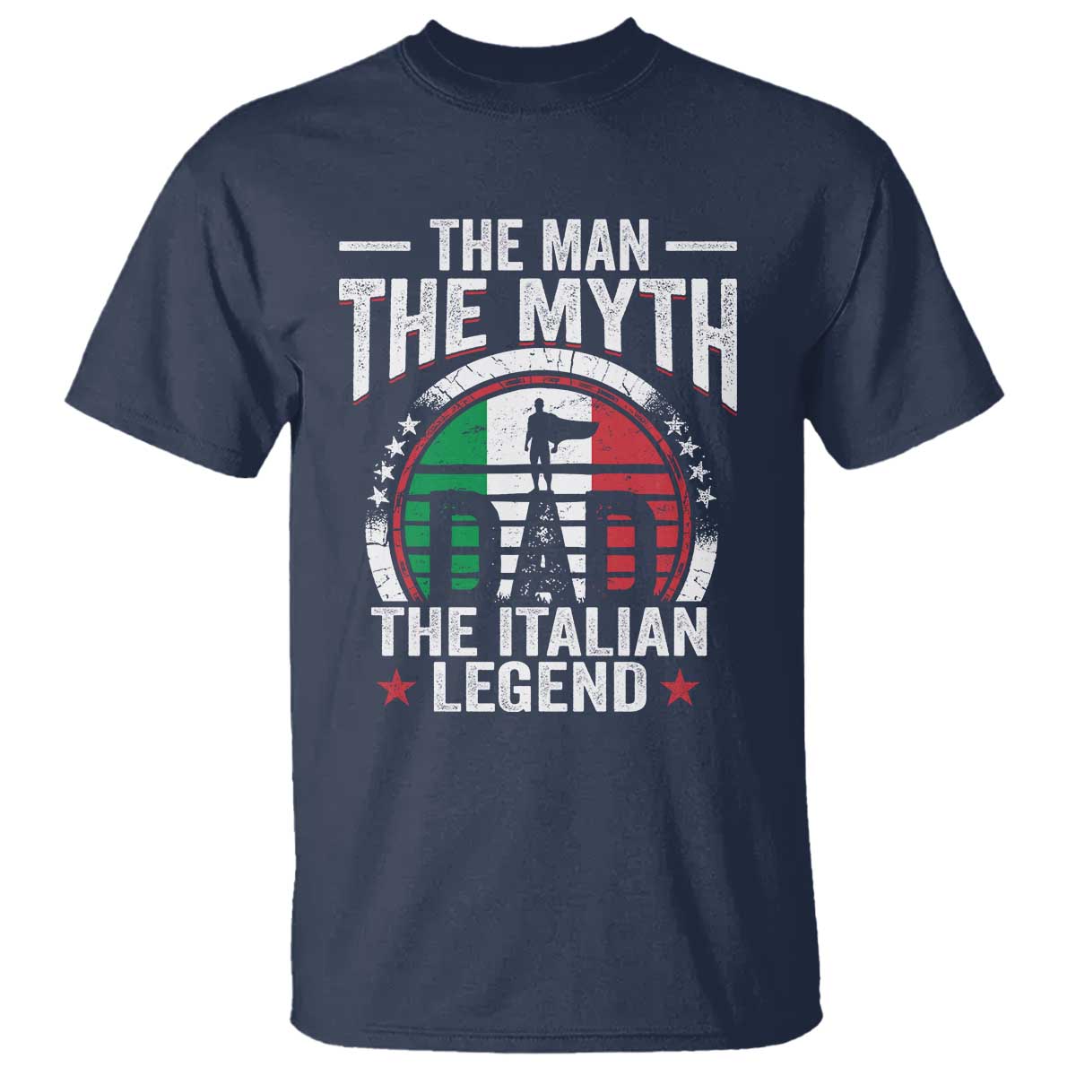 Funny Italian Dad T Shirt The Man The Myth The Italian Legend TS11 Navy Print Your Wear