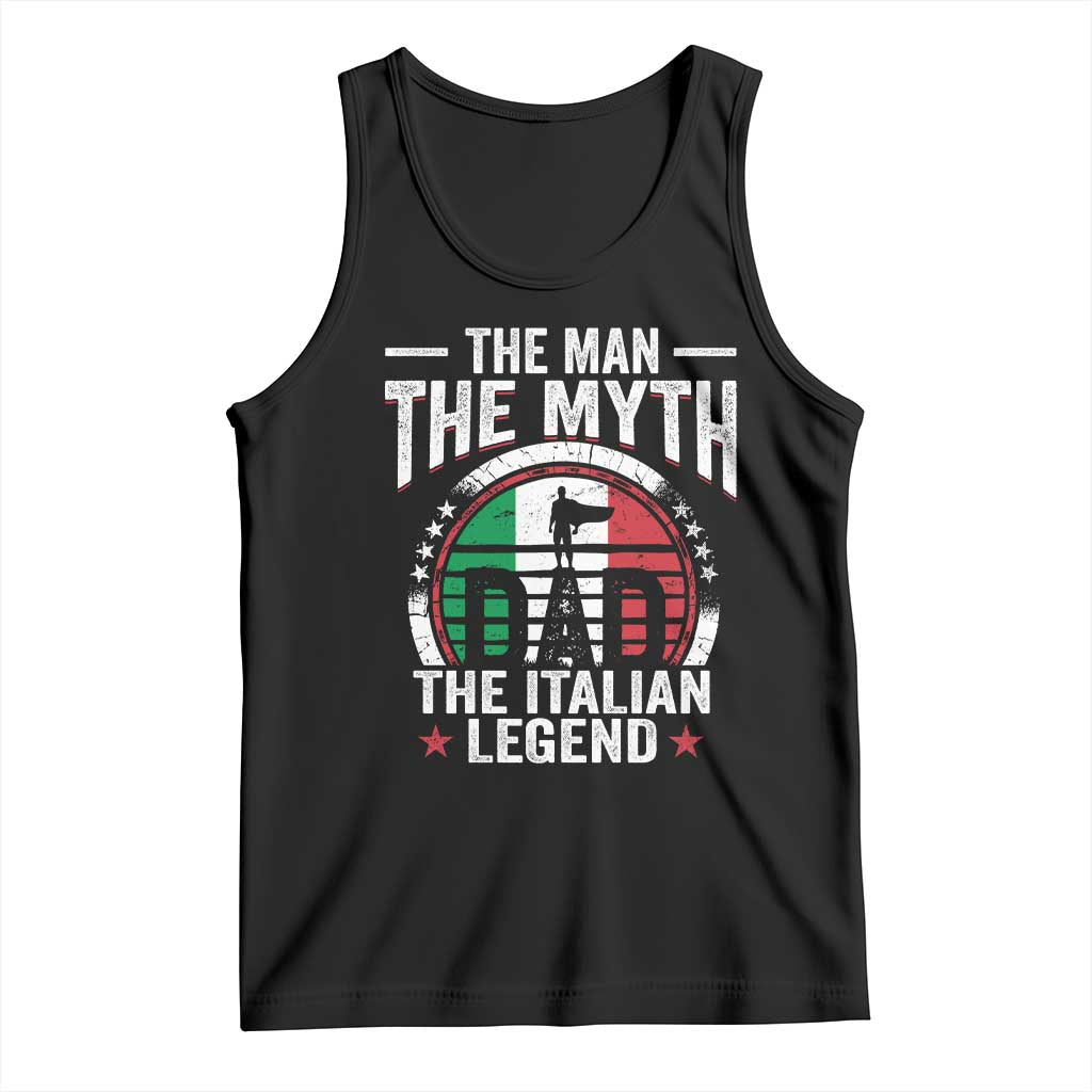 Funny Italian Dad Tank Top The Man The Myth The Italian Legend TS11 Black Print Your Wear