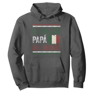 Funny Italian Dad The Best Father Of The World Hoodie El Mejor Papa Del Mundo TS11 Dark Heather Print Your Wear