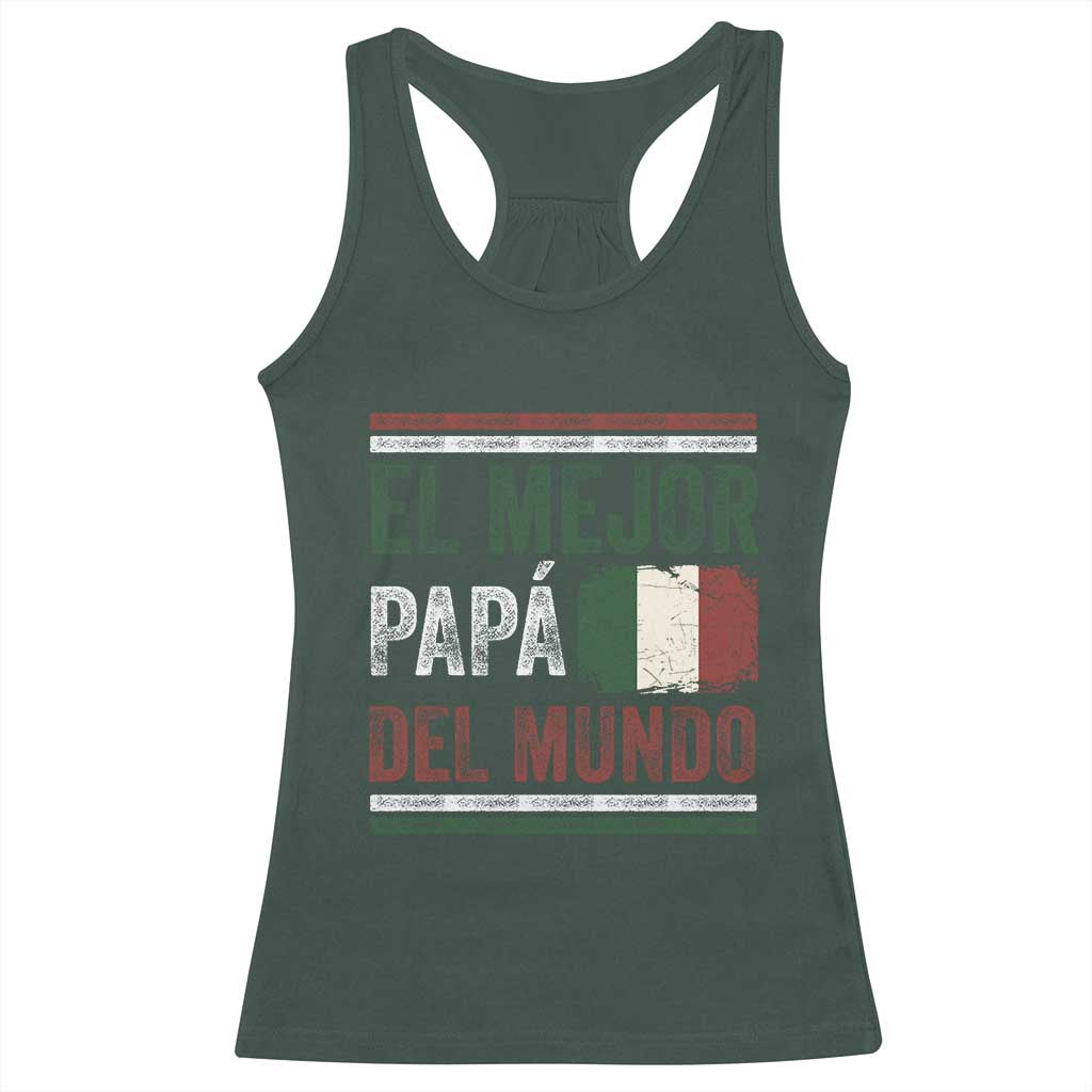 Funny Italian Dad The Best Father Of The World Racerback Tank Top El Mejor Papa Del Mundo TS11 Dark Forest Green Print Your Wear