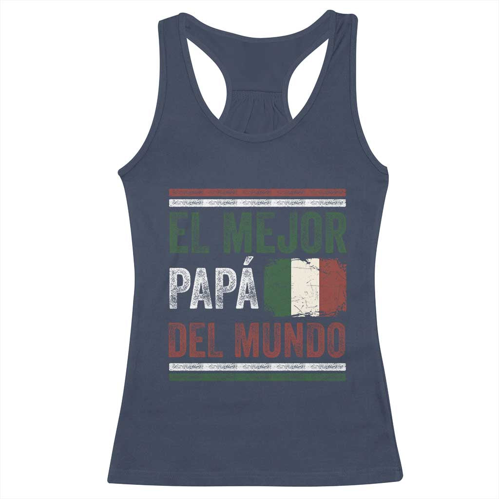 Funny Italian Dad The Best Father Of The World Racerback Tank Top El Mejor Papa Del Mundo TS11 Navy Print Your Wear